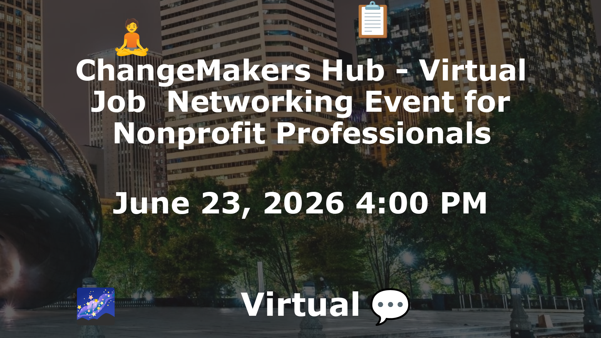 ChangeMakers Hub - Virtual Job  Networking Event for Nonprofit Professionals event image